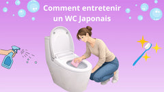 Comment entretenir un wc japonais