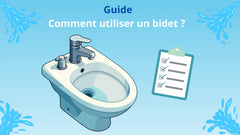 Comment utiliser un bidet ? Guide pas à pas et astuces hygiéniques