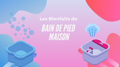 Les Bienfaits du Bain de Pied Maison