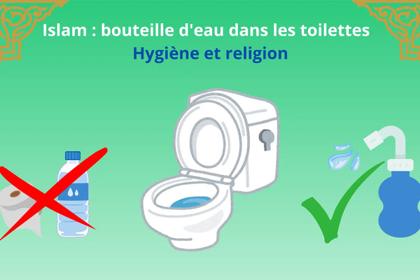 Bouteille d'eau dans les toilettes, islam : une pratique religieuse et hygiénique