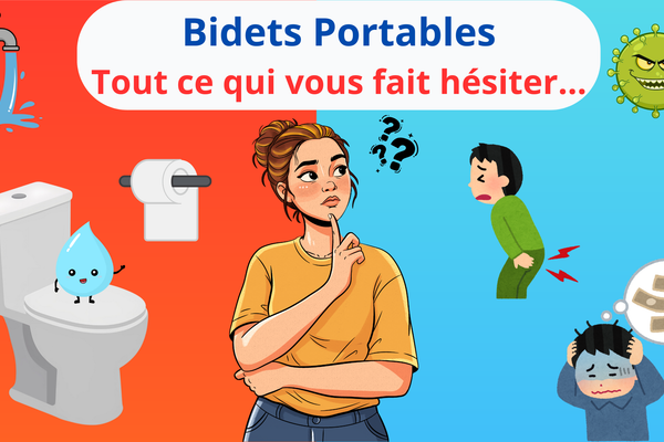 Bidet portables : tout ce qui vous fait hésiter… et pourquoi ces craintes ne tiennent pas
