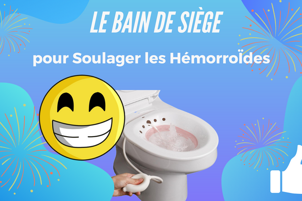Le Bain de Siège pour Soulager les Hémorroïdes