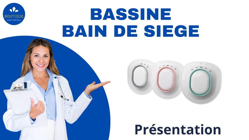 Présentation : La Bassine pour Bain de Siège