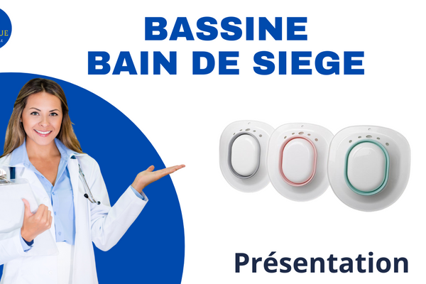 Présentation : La Bassine pour Bain de Siège