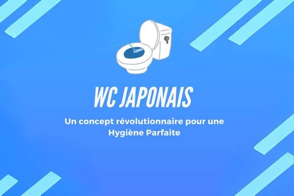 Toilettes japonaises : un concept révolutionnaire pour une hygiène parfaite